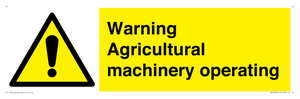 Warning Agricultural machinery operating